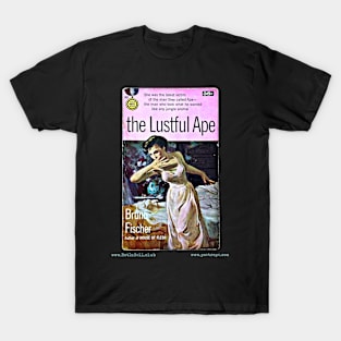 THE LUSTFUL APE by Bruno Fischer T-Shirt